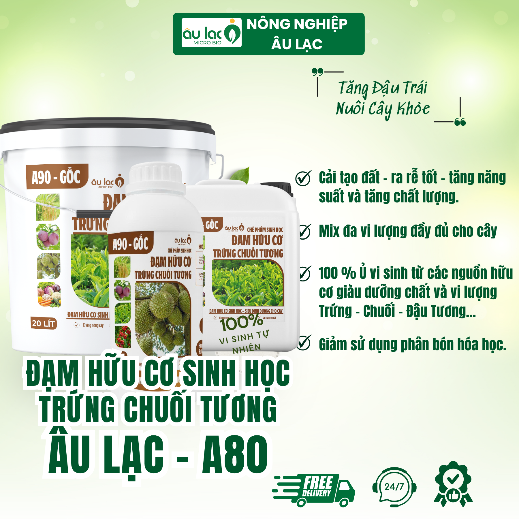 Đạm Hữu Cơ Sinh Học ÂU LẠC A90 Gốc – Tăng Đậu Trái, Nuôi Cây Khỏe